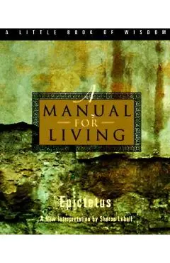 A Manual for Living - Epictetus