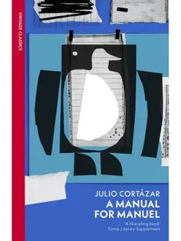 A Manual for Manuel, Paperback/Julio Cortazar