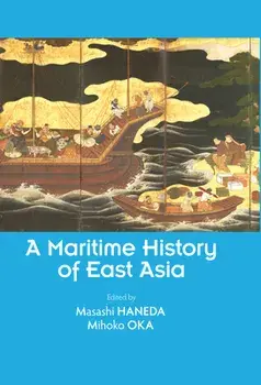 A Maritime History of East Asia, Paperback/Masashi Haneda