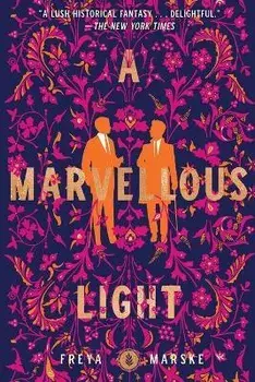 A Marvellous Light, Paperback/Freya Marske