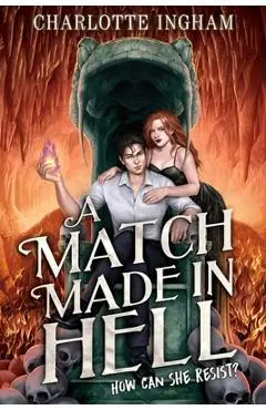 A Match Made in Hell - Charlotte Ingham