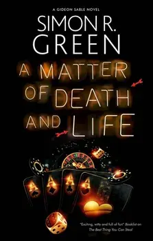 A Matter of Death and Life. Main, Hardback/Simon R. Green