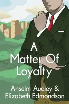 A Matter of Loyalty, Paperback/Anselm Audley
