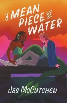 A Mean Piece of Water, Paperback/Jes Mccutchen
