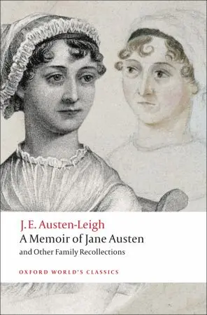 A Memoir of Jane Austen and Other Family Recollections