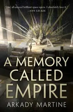 A Memory Called Empire - Arkady Martine