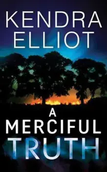 A Merciful Truth, Paperback/Kendra Elliot