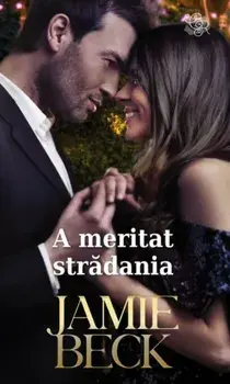 A meritat stradania/Jamie Beck