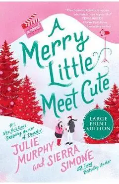 A Merry Little Meet Cute - Julie Murphy