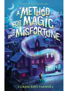 A Method for Magic and Misfortune, Hardback/Craig Kofi Farmer