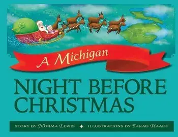 A Michigan Night Before Christmas, Paperback/Norma Lewis