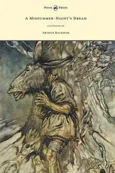 A Midsummer-Night's Dream - Illustrated by Arthur Rackham, Hardcover/William Shakespeare