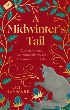A Midwinter's Tail. the purrfect yuletide story for long winter nights, Paperback/Lili Hayward