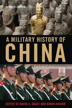 A Military History of China, Paperback/David A. Graff