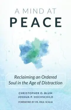 A Mind at Peace - Christopher Olaf Blum