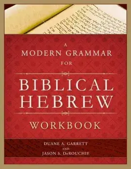 A Modern Grammar for Biblical Hebrew Workbook, Paperback/Duane A. Garrett