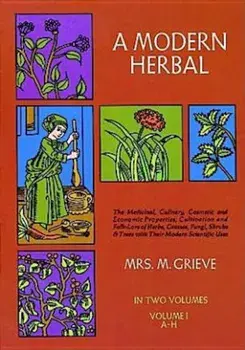 A Modern Herbal, Vol. I, Paperback/Margaret Grieve