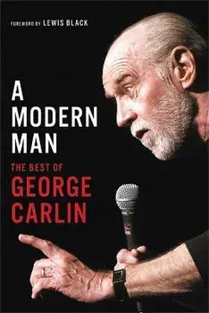 A Modern Man: The Best of George Carlin, Paperback/George Carlin