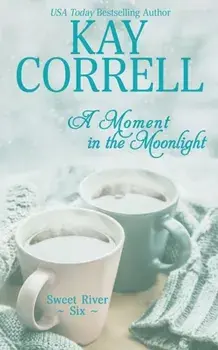 A Moment in the Moonlight, Paperback/Kay Correll