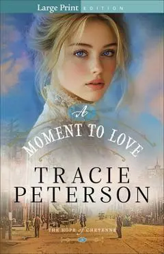 A Moment to Love - Tracie Peterson