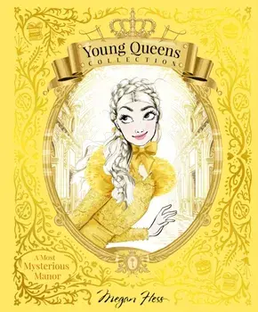 A Most Mysterious Manor. Young Queens #1, Hardback/Megan Hess