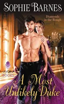 A Most Unlikely Duke/Sophie Barnes