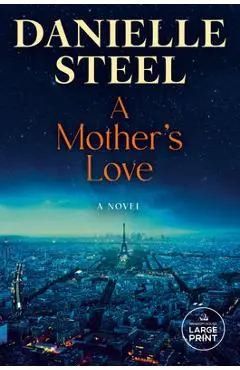 A Mother's Love - Danielle Steel