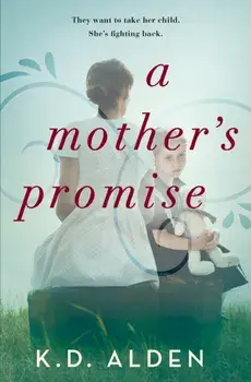 A Mother's Promise, Paperback/K. D. Alden
