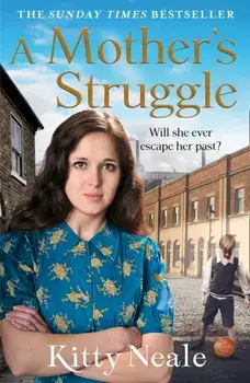 A Mother's Struggle, Paperback/Kitty Neale