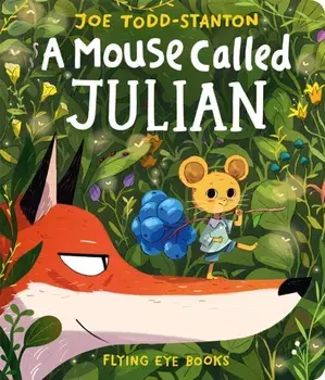 A Mouse Called Julian, Board book/Joe Todd Stanton