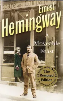 A Moveable Feast/Ernest Hemingway