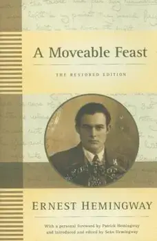A Moveable Feast: The Restored Edition, Hardcover/Ernest Hemingway