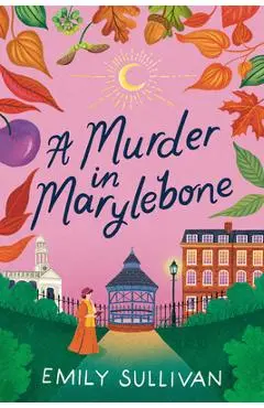 A Murder in Marylebone - Emily Sullivan