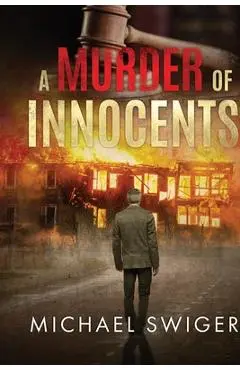 A Murder of Innocents - Michael Swiger