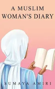 A Muslim Woman's Diary, Paperback/Sumaya Amiri