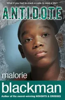 A.N.T.I.D.O.T.E., Paperback/Malorie Blackman
