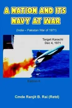 A Nation and its Navy at War, Paperback/Ranjit B. Rai (Retd)