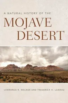 A Natural History of the Mojave Desert, Paperback/Lawrence R. Walker