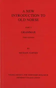 A New Introduction to Old Norse. I Grammar, 3 Revised edition, Paperback/Michael Barnes