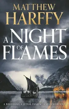 A Night of Flames, Paperback/Matthew Harffy