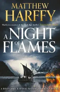A Night of Flames, Paperback/Matthew Harffy