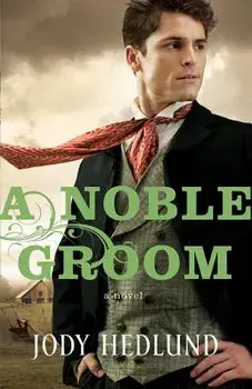 A Noble Groom, Paperback/Jody Hedlund