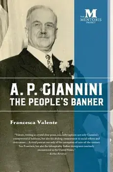A. P. Giannini: The People's Banker, Paperback/Francesca Valente