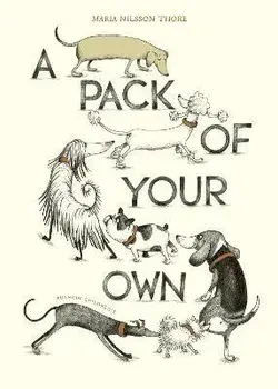 A Pack of Your Own, Hardback/Maria Nilsson Thore