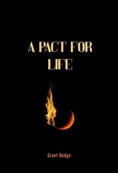 A Pact For Life. 2 Alternate, Paperback/Grant Budge