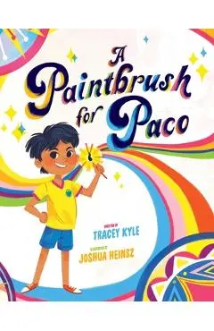 A Paintbrush for Paco - Tracey Kyle