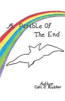 A Parable of the End, Paperback/Carl J. Richter