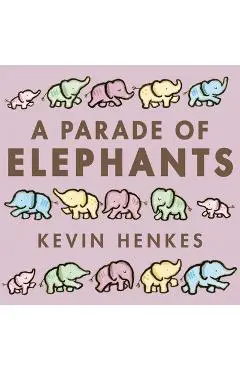 A Parade of Elephants - Kevin Henkes