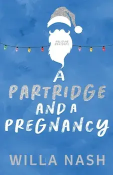 A Partridge and a Pregnancy, Paperback/Willa Nash