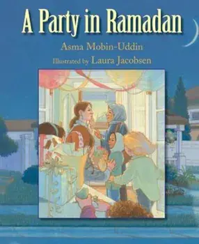 A Party in Ramadan, Paperback/Asma Mobin-Uddin